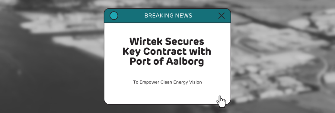 Wirtek Secures Key Contract with port of Aalborg to Empower Clean Energy Vision